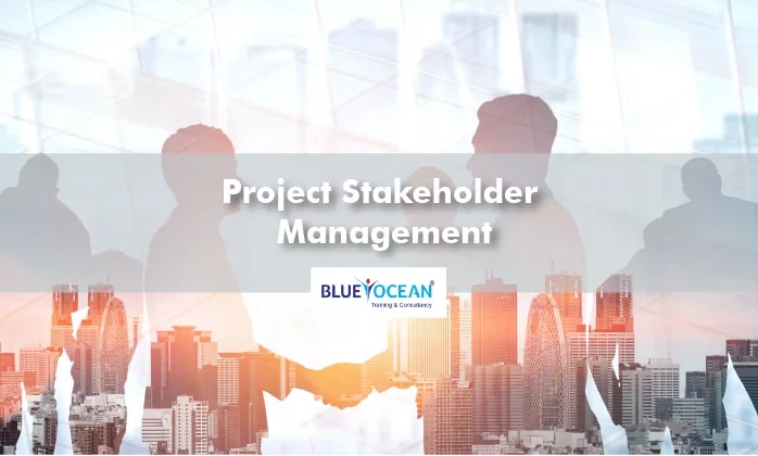 Understanding the Relevance of Project Stakeholder Management